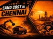 sand-cost-chennai-2026